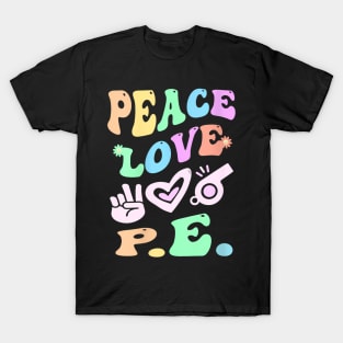 Peace Love PE Gym Teacher Groovy School Phys Ed 2023 T-Shirt